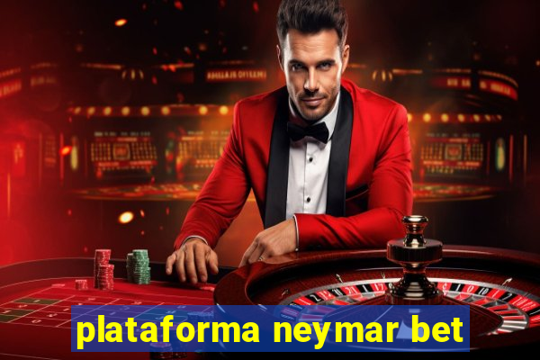 plataforma neymar bet